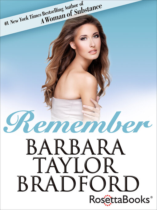 Title details for Remember by Barbara Taylor Bradford - Available